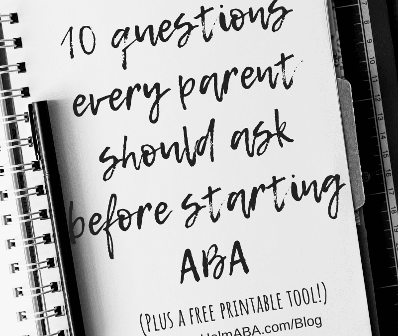 Starting ABA – 10 Questions Every Parent Should Ask