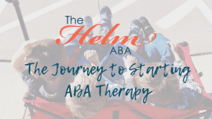 Beginning your ABA therapy journey