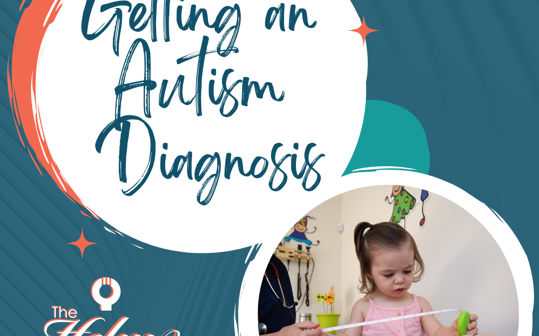 Getting An Autism Diagnosis (1) | The Helm ABA
