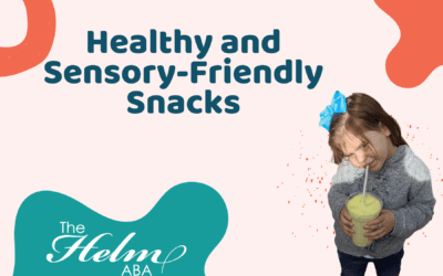 Snacks: Healthy & Sensory-Friendly